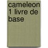 Cameleon 1 Livre de base