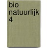 Bio Natuurlijk 4 by J. Denecker