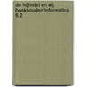 De h@ndel en wij Boekhouden/Informatica 6.2 by I. Deken Magda Snoeck