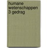 Humane Wetenschappen 3 Gedrag door T. Daniels