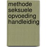 Methode seksuele opvoeding Handleiding by R. Van Ginderachter