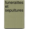 Funerailles et sepultures door Leboutte