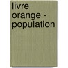 Livre orange - population door Onbekend