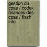 Gestion du cpas / codex finances des cpas / flash info door Onbekend