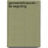 Gemeentefinanciën / de begroting by Unknown