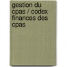 Gestion du cpas / codex finances des cpas door Onbekend