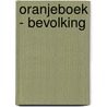 Oranjeboek - bevolking door Onbekend