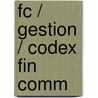 FC / gestion / codex fin comm by Unknown