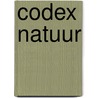 Codex natuur door Onbekend