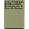 Gemeentefinanciën / beleid / juridische knelpunten voor de financiële diensten door Onbekend