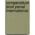 Compendium droit penal international