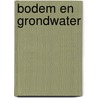 Bodem en grondwater door Onbekend