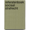 Referatenboek sociaal strafrecht door M. Baranyai