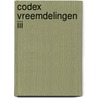 Codex vreemdelingen III door Onbekend