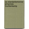 SS-Standartenfuhrer Johannes Muhlenkamp door Paul Oostreling