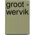 Groot - Wervik