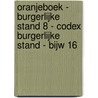 OranjeBoek - Burgerlijke stand 8 - Codex Burgerlijke stand - bijw 16 door Onbekend