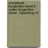 Oranjeboek - Burgerlijke stand 8 - Codex Burgerlijke stand - bijwerking 15 by Unknown