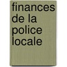 Finances de la police locale door Onbekend