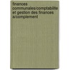 Finances communales/comptabilite et gestion des finances a/complement door Onbekend
