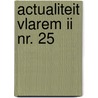 Actualiteit Vlarem II nr. 25 by Unknown
