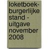 Loketboek- Burgerlijke stand - uitgave november 2008 by Unknown