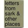 Letters from sark & other places by Daelman