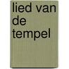 Lied van de tempel by Pitteman
