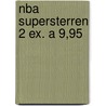 NBA Supersterren 2 ex. a 9,95 door V. Aversano
