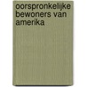 Oorspronkelijke bewoners van Amerika door A. Versluis