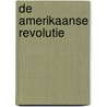 De Amerikaanse Revolutie by R.G. Grant