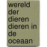 Wereld der dieren dieren in de oceaan door Bruce Banks