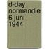 D-day normandie 6 juni 1944