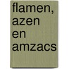 Flamen, azen en amzacs door R. Lampaert