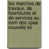 Les marches de travaux, de fournitures et de services au nom des CPAS - nouvelle loi
