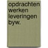 Opdrachten werken leveringen byw.
