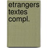 Etrangers textes compl. door Onbekend