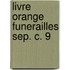 Livre orange funerailles sep. c. 9