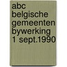 Abc belgische gemeenten bywerking 1 sept.1990 door Onbekend