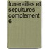Funerailles et sepultures complement 6
