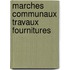 Marches communaux travaux fournitures