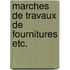 Marches de travaux de fournitures etc.