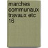 Marches communaux travaux etc 16