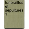 Funerailles et sepultures 1 door Leboutte