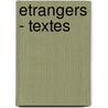 Etrangers - Textes door Onbekend