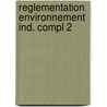 Reglementation environnement ind. compl 2 door Nuyts