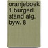 Oranjeboek 1 burgerl. stand alg. byw. 8