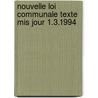 Nouvelle loi communale texte mis jour 1.3.1994 by Unknown
