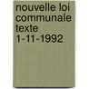 Nouvelle loi communale texte 1-11-1992 door Onbekend