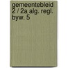 Gemeentebleid 2 / 2a alg. regl. byw. 5 door Decoster
